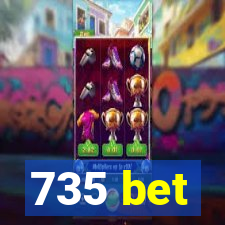 735 bet