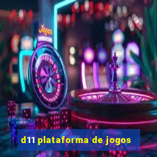 d11 plataforma de jogos