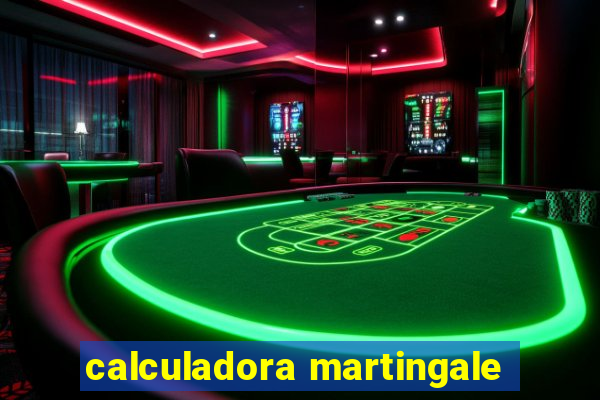 calculadora martingale