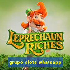 grupo slots whatsapp