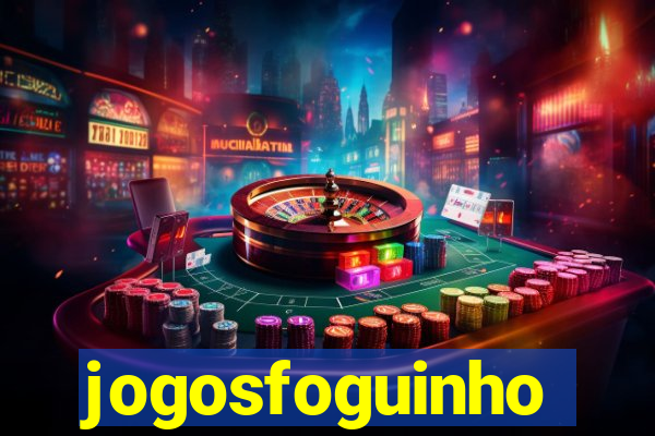 jogosfoguinho