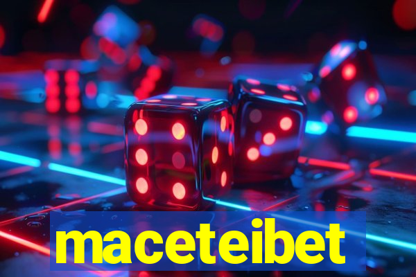 maceteibet