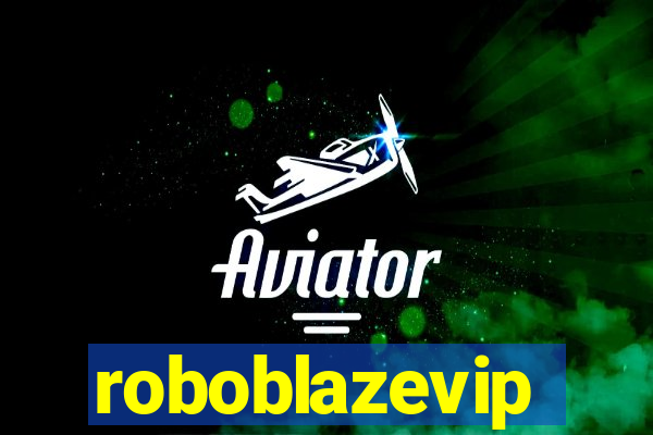 roboblazevip