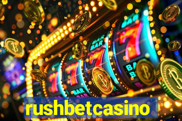 rushbetcasino