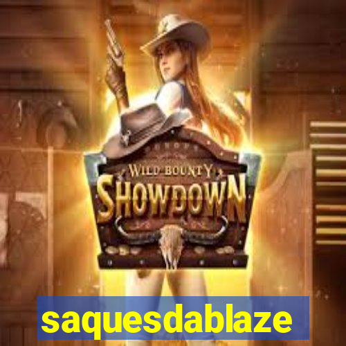 saquesdablaze