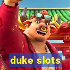 duke slots