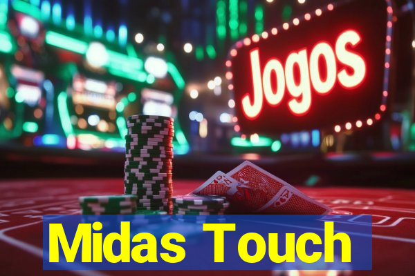 Midas Touch