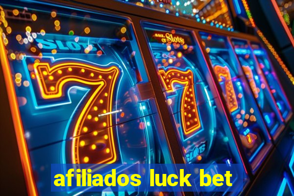 afiliados luck bet