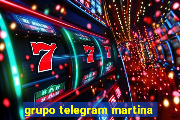 grupo telegram martina