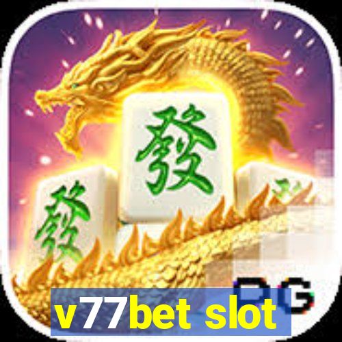 v77bet slot