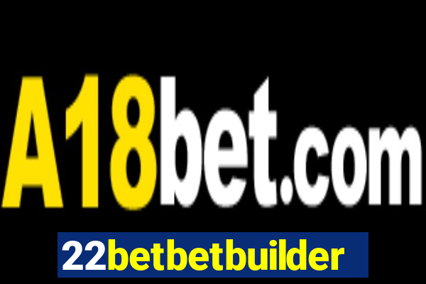 22betbetbuilder