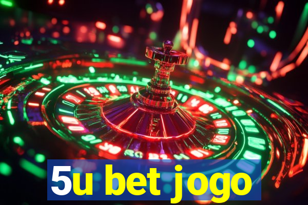 5u bet jogo