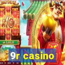 9r casino