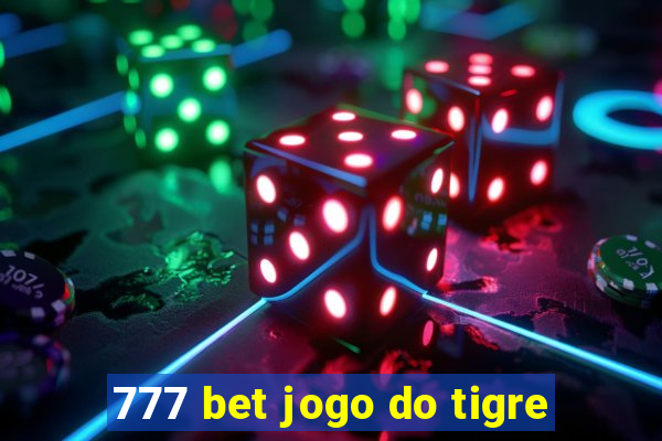 777 bet jogo do tigre