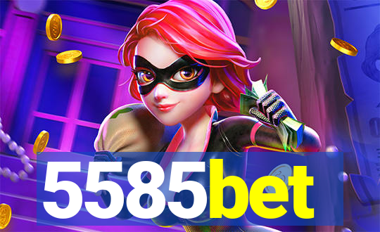 5585bet