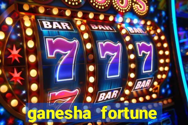 ganesha fortune minutos pagantes