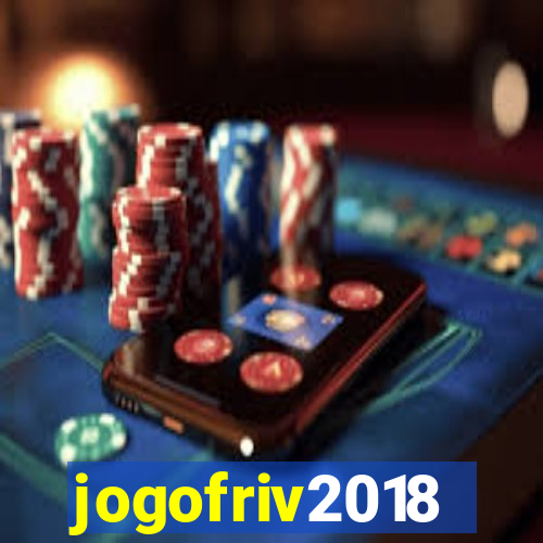 jogofriv2018