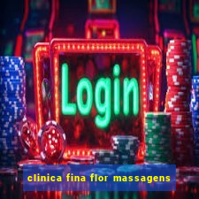 clinica fina flor massagens