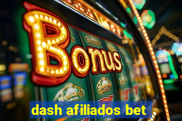 dash afiliados bet