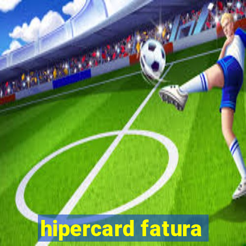 hipercard fatura