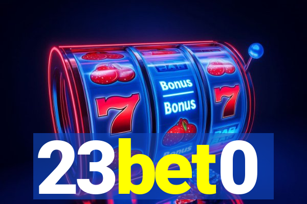 23bet0