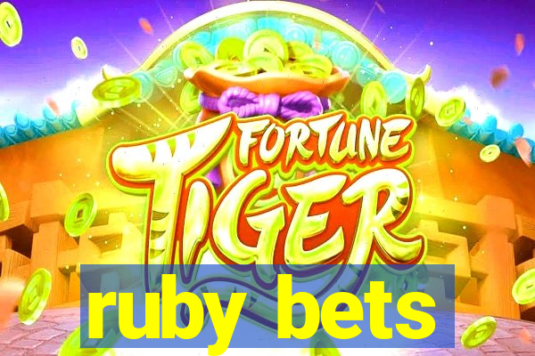 ruby bets