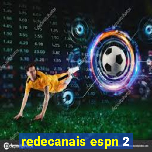 redecanais espn 2