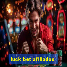 luck bet afiliados