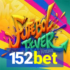 152bet