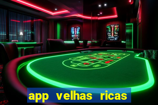 app velhas ricas do pix