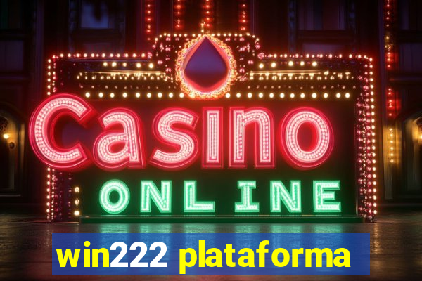 win222 plataforma