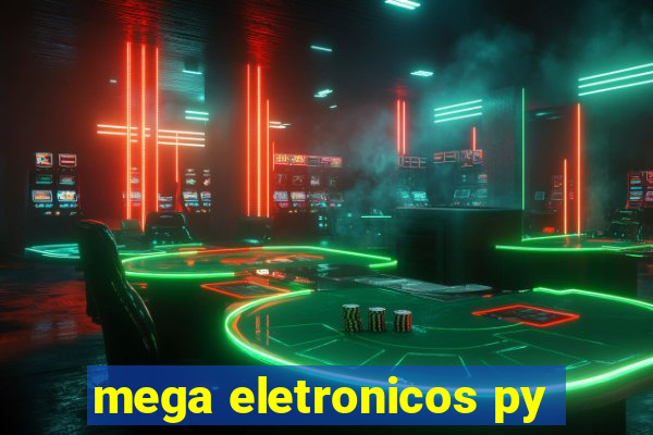 mega eletronicos py