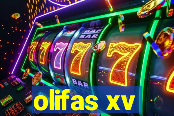 olifas xv