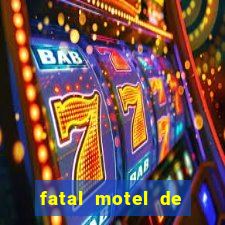 fatal motel de nova mutum