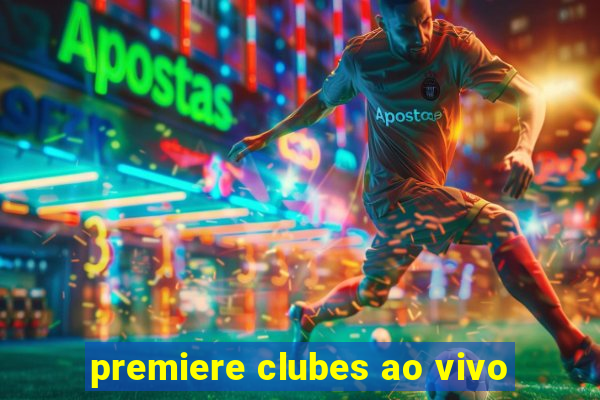 premiere clubes ao vivo