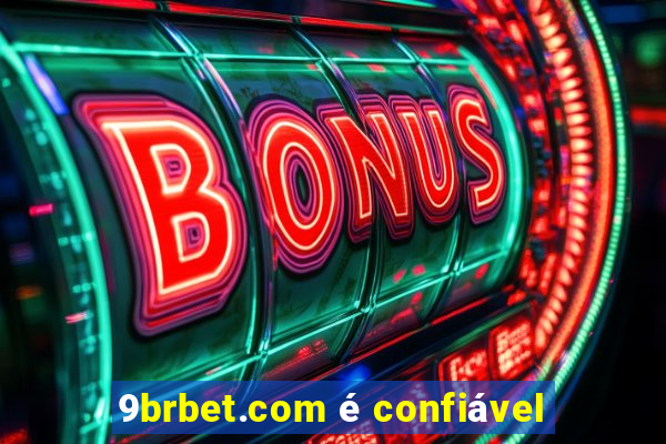 9brbet.com é confiável