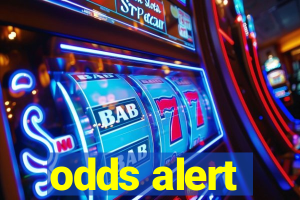 odds alert