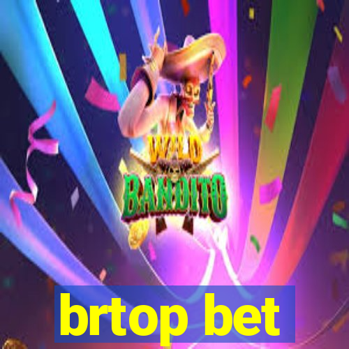 brtop bet