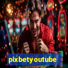 pixbetyoutube