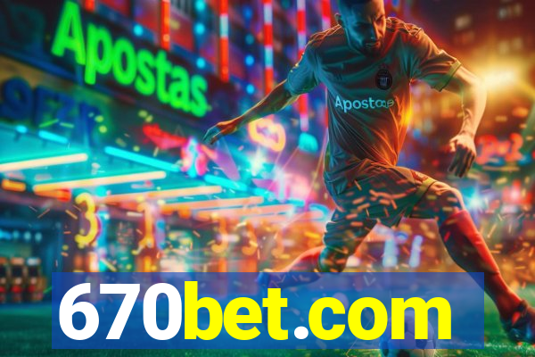 670bet.com