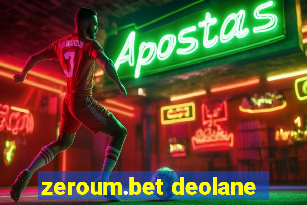 zeroum.bet deolane