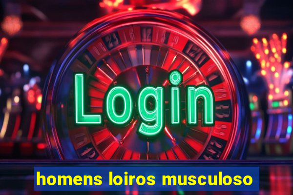 homens loiros musculoso