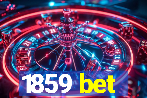 1859 bet