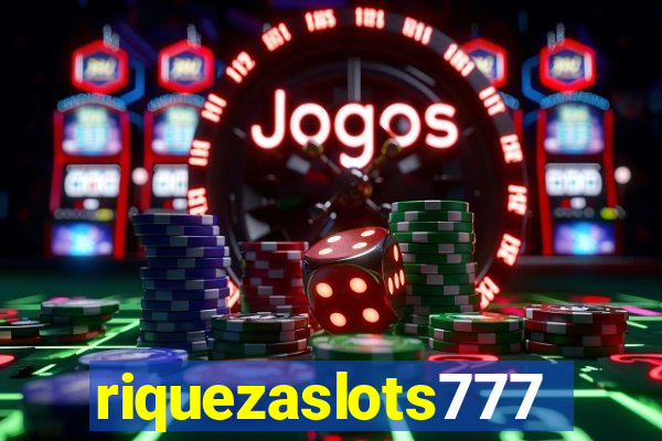 riquezaslots777