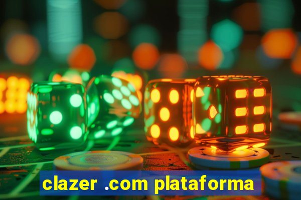 clazer .com plataforma