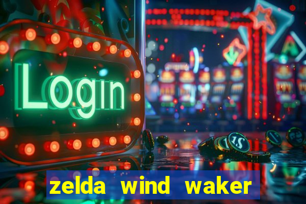 zelda wind waker rom pt-br