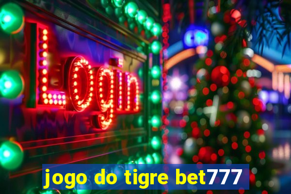 jogo do tigre bet777