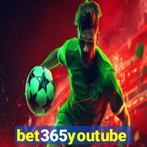 bet365youtube