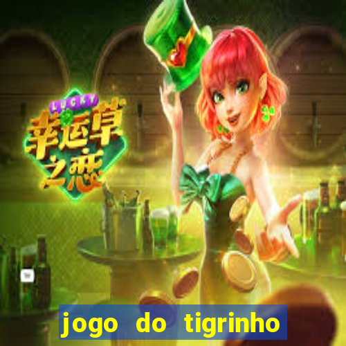 jogo do tigrinho fortune tiger demo