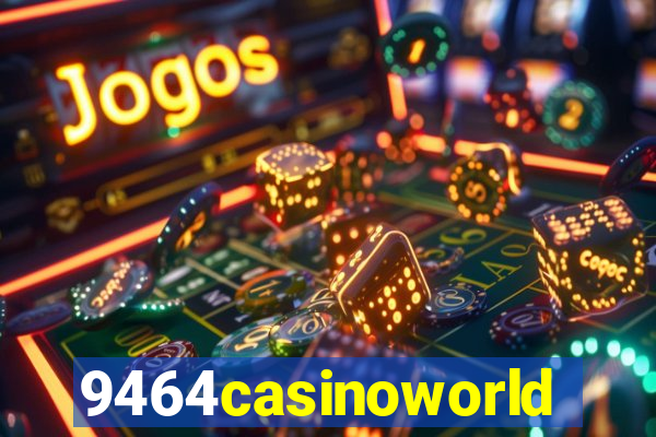 9464casinoworld